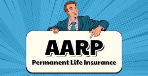 AARP Whole Life Insurance You Should Know