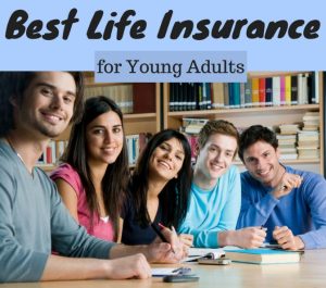 Best Life Insurance For Young Adults