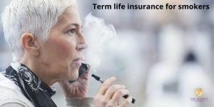 Term life insurance for smokers