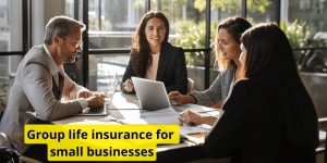 Group life insurance for small businesses