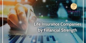 Life Insurance Companies by Financial Strength